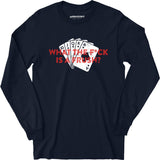 What The F*ck is a Frush? - Long Sleeve T-Shirt