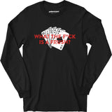 What The F*ck is a Frush? - Long Sleeve T-Shirt