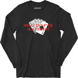 What The F*ck is a Frush? - Long Sleeve T-Shirt