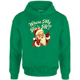 Where My Ho's At? - Unisex Hoodie