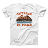 Outside Is Free Men/Unisex T-Shirt