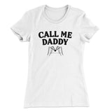 Call Me Daddy Women's T-Shirt