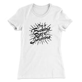 Iâ€™m A Fucking Ray Of Sunshine Women's T-Shirt