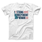 Strong Independent Woman Men/Unisex T-Shirt