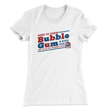 Here To Chew Bubble Gum Women's T-Shirt