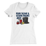 Four Score And Seven Beers Ago Women's T-Shirt