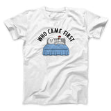 Who Came First Men/Unisex T-Shirt
