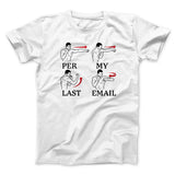 Per My Last Email Funny Men/Unisex T-Shirt
