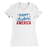 Happy Birthday America Women's T-Shirt