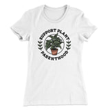 Support Plant Parenthood Women's T-Shirt