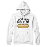 I Got That Dog In Me Hoodie