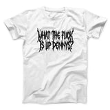 What The Fuck Is Up Dennys Men/Unisex T-Shirt