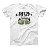 What Is This, A Center For Ants Funny Movie Men/Unisex T-Shirt
