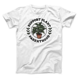 Support Plant Parenthood Men/Unisex T-Shirt