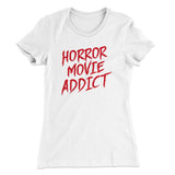 Horror Movie Addict Women's T-Shirt