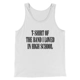 T-Shirt Of The Band I Loved In High School Men/Unisex Tank Top