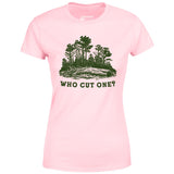 Who Cut One? - Women's T-Shirt