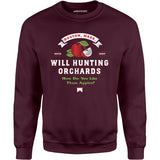 Will Hunting Orchards - Unisex Sweatshirt