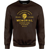 William J. Le Petomane Memorial Gambling Casino for the Insane - Unisex Sweatshirt
