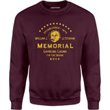 William J. Le Petomane Memorial Gambling Casino for the Insane - Unisex Sweatshirt