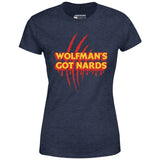 Wolfman's Got Nards - Women's T-Shirt
