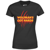 Wolfman's Got Nards - Women's T-Shirt