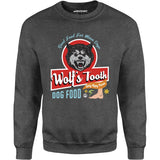 Wolf's Tooth Dog Food - Unisex Sweatshirt