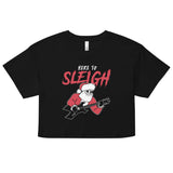Here to Sleigh Women's Crop Tee