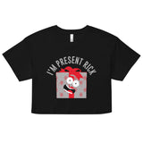 I'm Present Rick Women's Crop Tee