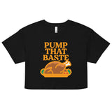 Pump That Baste Women's Crop Tee