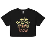 Dragons Always Know Women's Crop Tee
