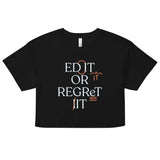 Edit Or Regret It Women's Crop Tee