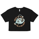 First Of All I'm A Delight Women's Crop Tee