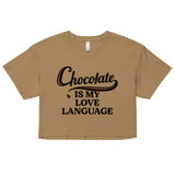 Chocolate Is My Love Language Women's Crop Tee