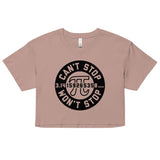 Can't Stop Won't Stop Women's Crop Tee