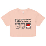 Leading Causes of Accidents Women's Crop Tee