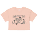Live Every Day Like It's Caturday Women's Crop Tee