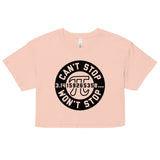 Can't Stop Won't Stop Women's Crop Tee