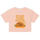 Pump That Baste Women's Crop Tee