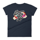 Dream Big Mija Chingona Ladies T-shirt