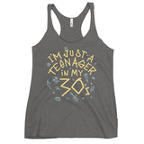 I'm Just A Teenager In My 30's Women's Racerback Tank