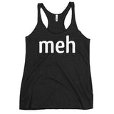 Meh Shirt Women's Racerback Tank
