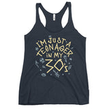 I'm Just A Teenager In My 30's Women's Racerback Tank