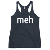Meh Shirt Women's Racerback Tank