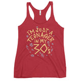 I'm Just A Teenager In My 30's Women's Racerback Tank