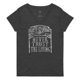 Never Trust The Living Women's V-Neck Tee
