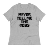 Never Tell Me The Odds Women's Signature Tee