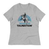 What In Taunation Women's Signature Tee