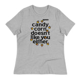 Candy Corn Doesn't Like You Either Women's Signature Tee