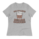No Talkie Before Coffee! Women's Signature Tee